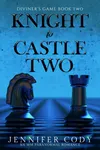 Knight to Castle Two