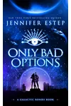 Only Bad Options