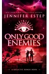 Only Good Enemies