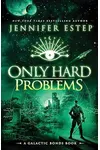Only Hard Problems