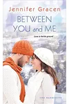 Between You and Me