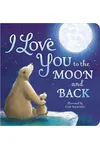 I Love You to the Moon and Back