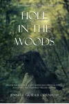 Hole in the Woods