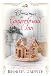 Christmas at Gingerbread Inn