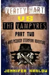 Verity Hart Vs The Vampyres: Part Two