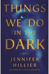 Things We Do in the Dark