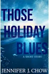 Those Holiday Blues