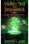 Midlife Bed and Broomstick