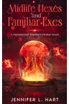 Midlife Hexes and Familiar Exes