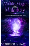 Midlife Magic and Malarkey