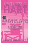 Maintenance is Murder