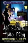 All Sleuth and No Play