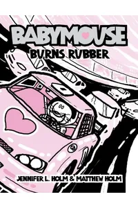 Babymouse Burns Rubber