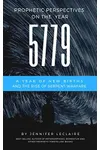 5779: Prophetic Perspectives Into the New Year