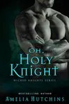 Oh, Holy Knight