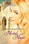 Mortals and Magic