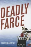 Deadly Farce