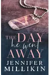 The Day He Went Away