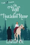 The Wolf of Heathclove Manor