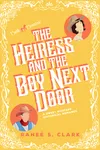 The Heiress and the Boy Next Door