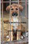 A Life Worth Living