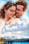 In Spite of Ourselves