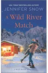 A Wild River Match