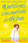 Weddings, Lace, and Cake in the Face