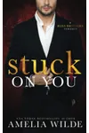 Stuck on You