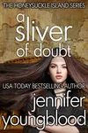 A Sliver of Doubt