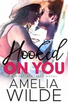 Hooked on You