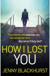How I Lost You