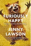 Furiously Happy