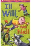 Ill Will, Well Nell