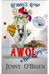 Granny's Gone AWOL in Guernsey
