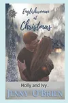 Englishwoman at Christmas: Holly and Ivy