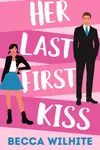 Her Last First Kiss