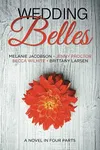Wedding Belles in Four Parts