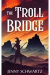 The Troll Bridge