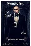 Til Death Do Us Part