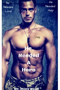 He Needed A Hero