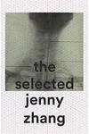 The Selected Jenny Zhang