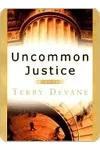 Uncommon Justice