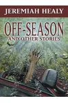 Off Season, And Other Stories
