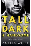 Tall Dark & Handsome