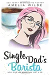 Single Dad's Barista