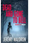 Dead and Gone to Bell