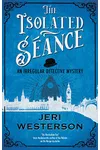 The Isolated Séance