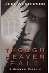 Though Heaven Fall