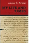 My Life and Times